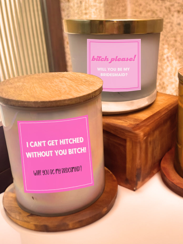 Bridesmaid Proposal Candles: A pair of B*tches (Set of 2 candles)